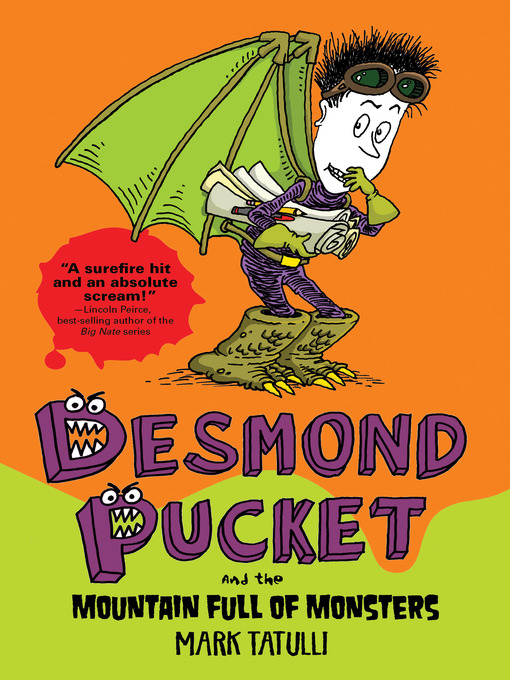 Title details for Desmond Pucket and the Mountain Full of Monsters by Mark Tatulli - Available